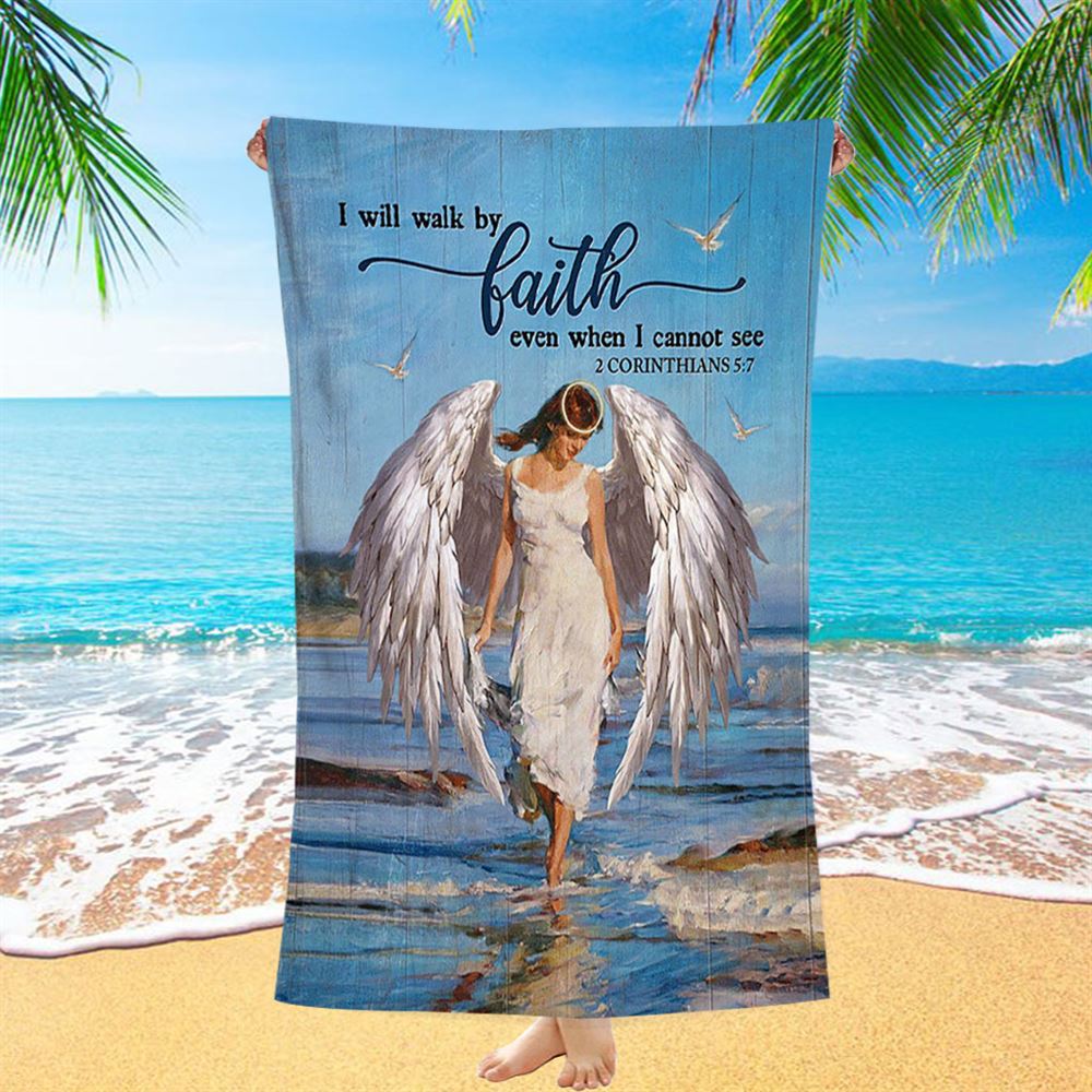 Angel Wings Ocean I Will Walk By Faith Beach Towel - Christian Beach Towel - Bible Verse Beach Towel