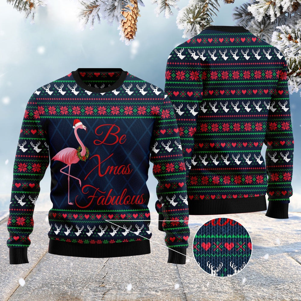 Be Xmas Fabulous Ugly Christmas Sweater, Funny Xmas Sweater, Sweater Xmas
