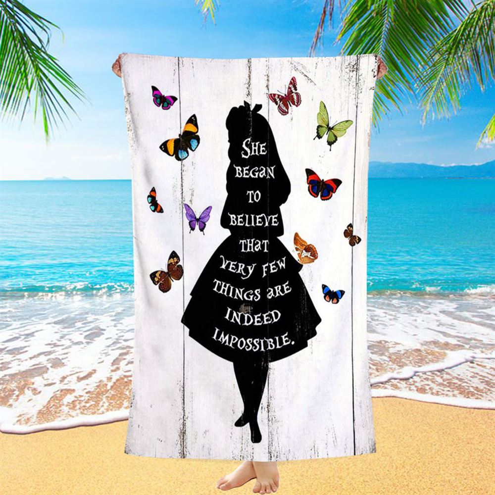 Believe That Very Few Things Are Impossible - Butterfly Beach Towel For Bedroom, Kids, Baby Or Girls Room, Nursery Decor