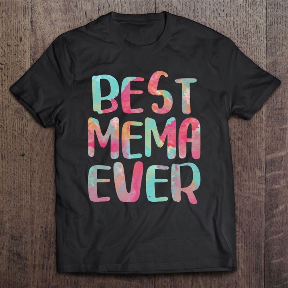 Best Mema Ever Mother's Day Gif T Shirt, Mother's Day Shirt, Gift For Mom, Shirt For Mom