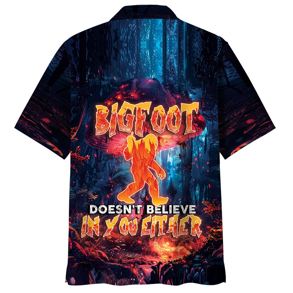 Bigfoot Doesn'T Believe In You Either Hawaiian Shirt, Funny Hawaiian Shirt, Cool Hawaiian Shirts, Best Hawaiian Shirts