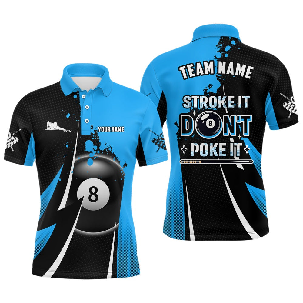 Billiard Polo Shirts, Billiard Funny Stroke It Don'T Poke It Polo Shirts Custom Blue 8 Ball Pool Billiard Jerseys, Billiards Team Shirts