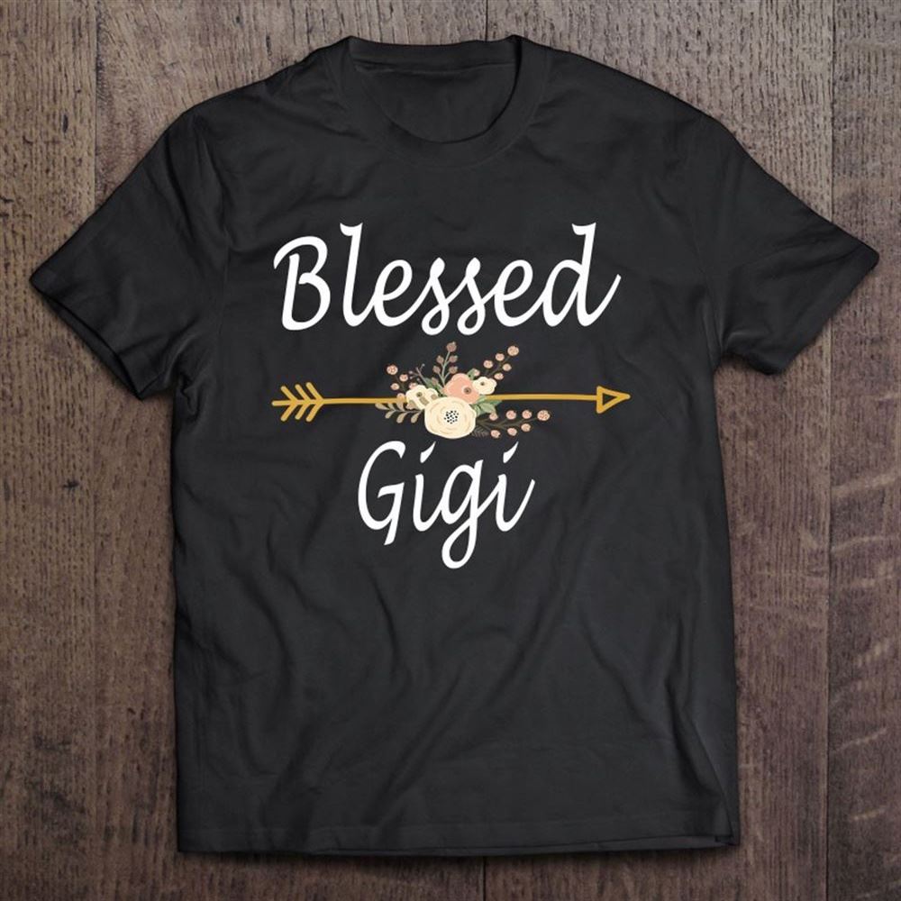 Blessed Gigi Mothers Day Gift T Shirt, Mother's Day Shirt, Gift For Mom, Shirt For Mom