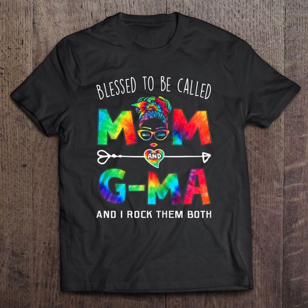 Blessed To Be Called Mom And G-ma Mother's Day Gifts T Shirt, Mother's Day Shirt, Gift For Mom, Shirt For Mom