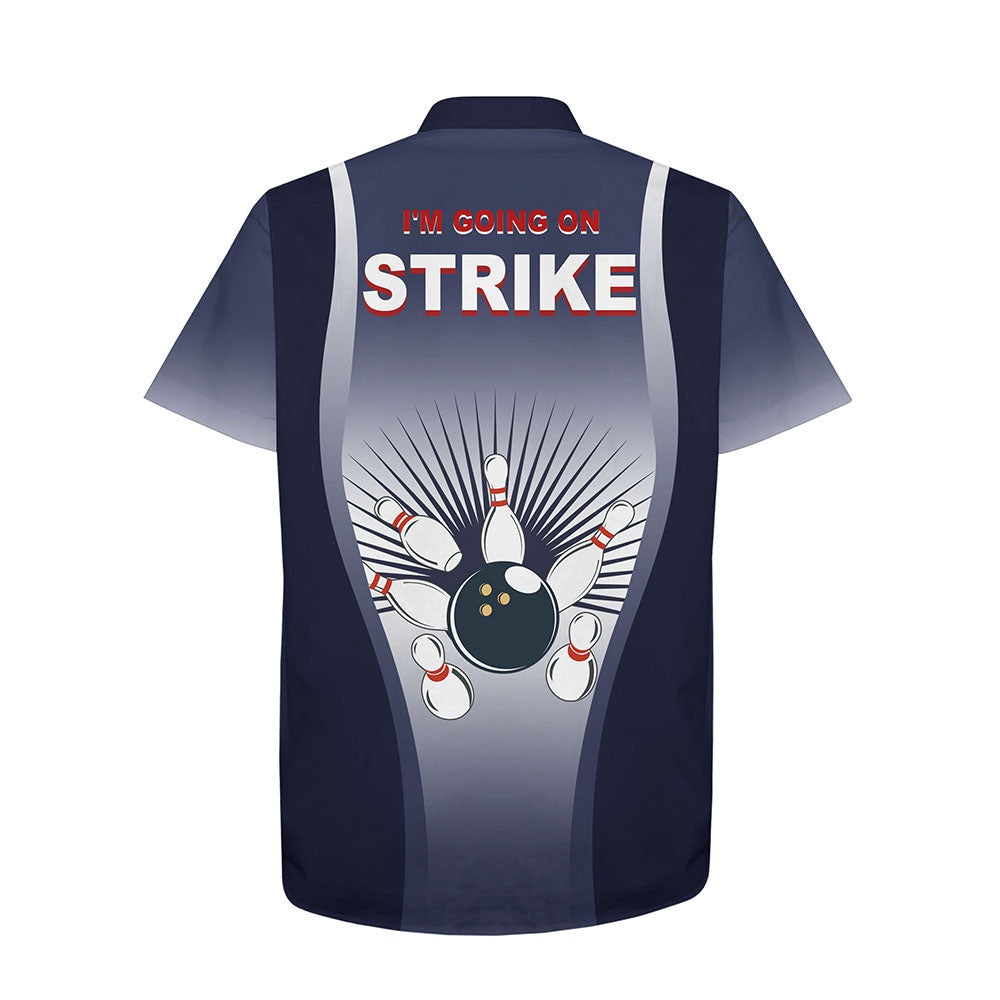 Bowling Hawaiian Shirt, I'M Going On Strike Hawaiian Bowling Shirt For Men Women Personalized Blue Bowlers Jerse, Custom Bowling Team Shirts