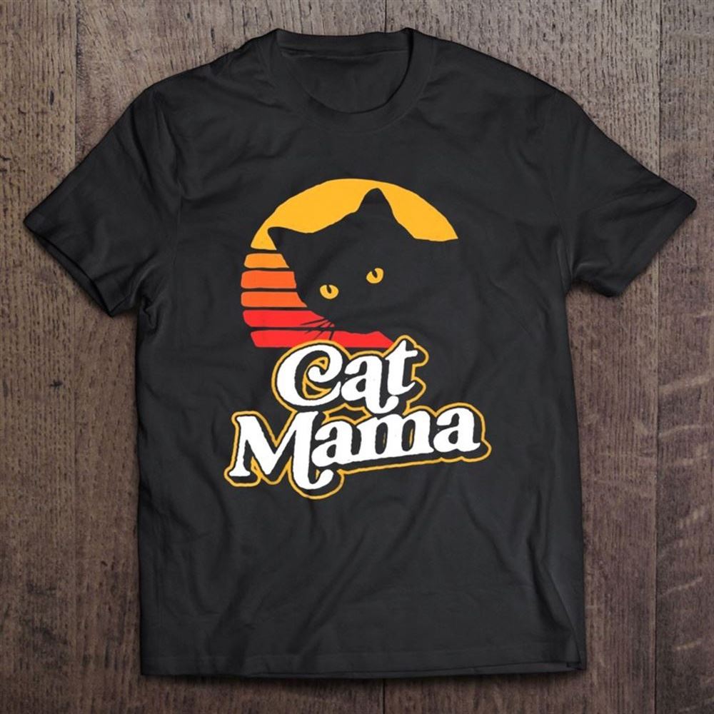 Cat Mama Black Cat Mother's Day Vintage T Shirt, Mother's Day Shirt, Gift For Mom, Shirt For Mom