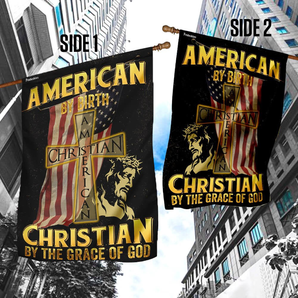 Christian Garden Flags, American By Birth Christian By The Grace Of God Flag, Christian House Flags, Christian Cross Flag, Faith Flag
