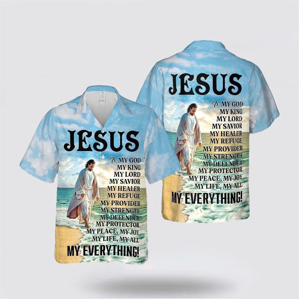 Christian Hawaiian Shirt, Jesus Is My God My King My Everything Hawaiian Shirt, Christian Aloha Shirt