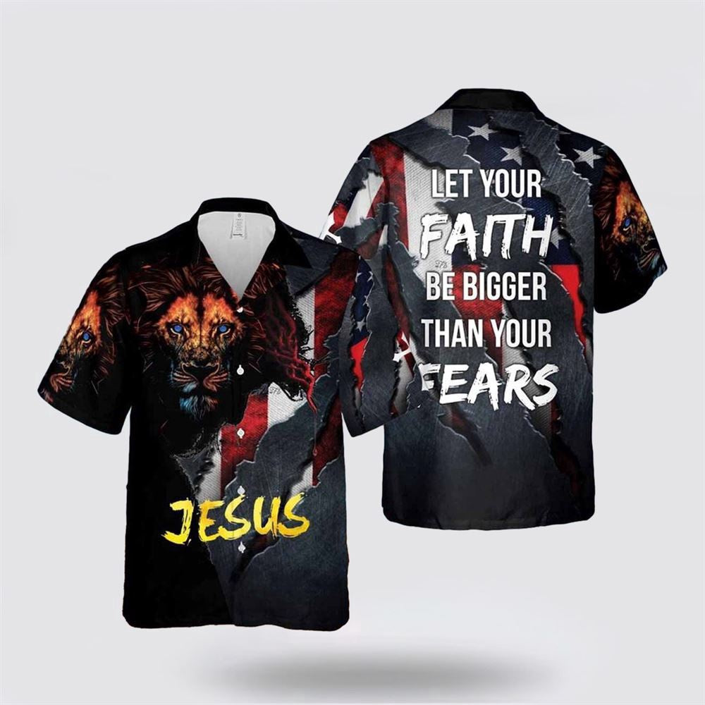 Christian Hawaiian Shirt, Jesus Lion Let's Your Faith Be Bigger Than Your Fears 1 Hawaiian Shirt, Christian Aloha Shirt