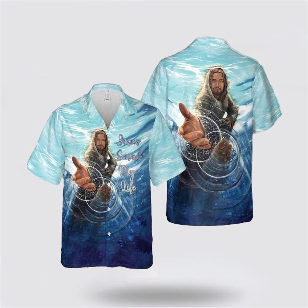 Christian Hawaiian Shirt, Jesus Saved My Life Christian Jesus Reaching Hawaiian Shirt, Christian Aloha Shirt