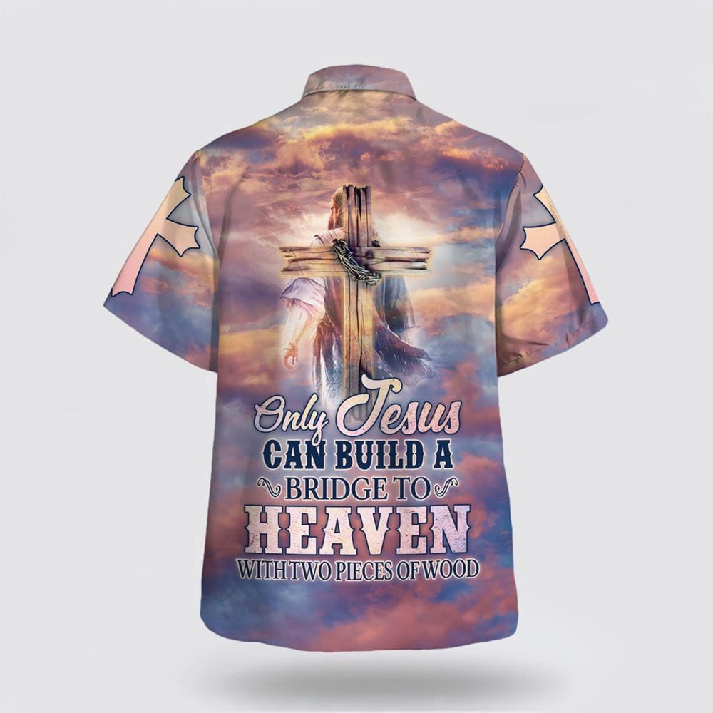 Christian Hawaiian Shirt, Only Jesus Could Build A Bridge To Heaven Hawaiian Shirt, Christian Aloha Shirt