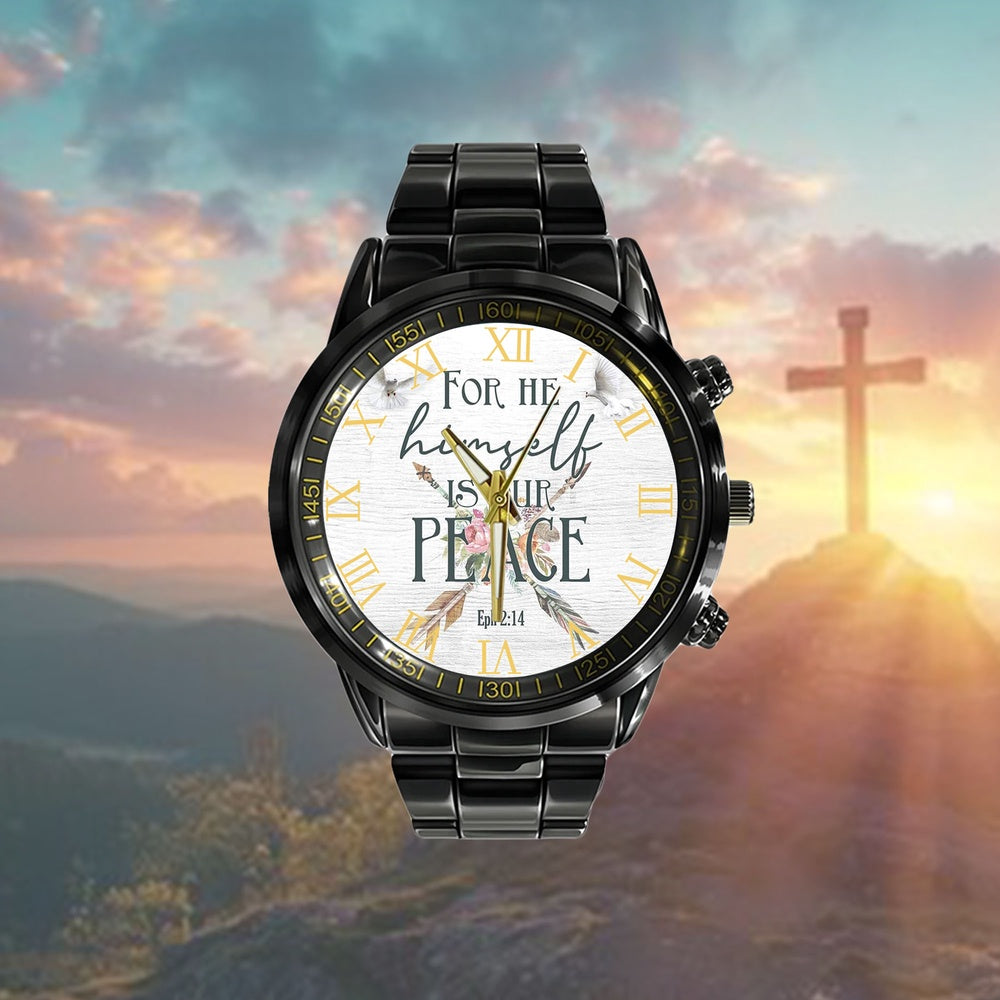 Christian Watch, For He Himself Is Our Peace Ephesians 214 Watch - Scripture Watch - Bible Verse Watch