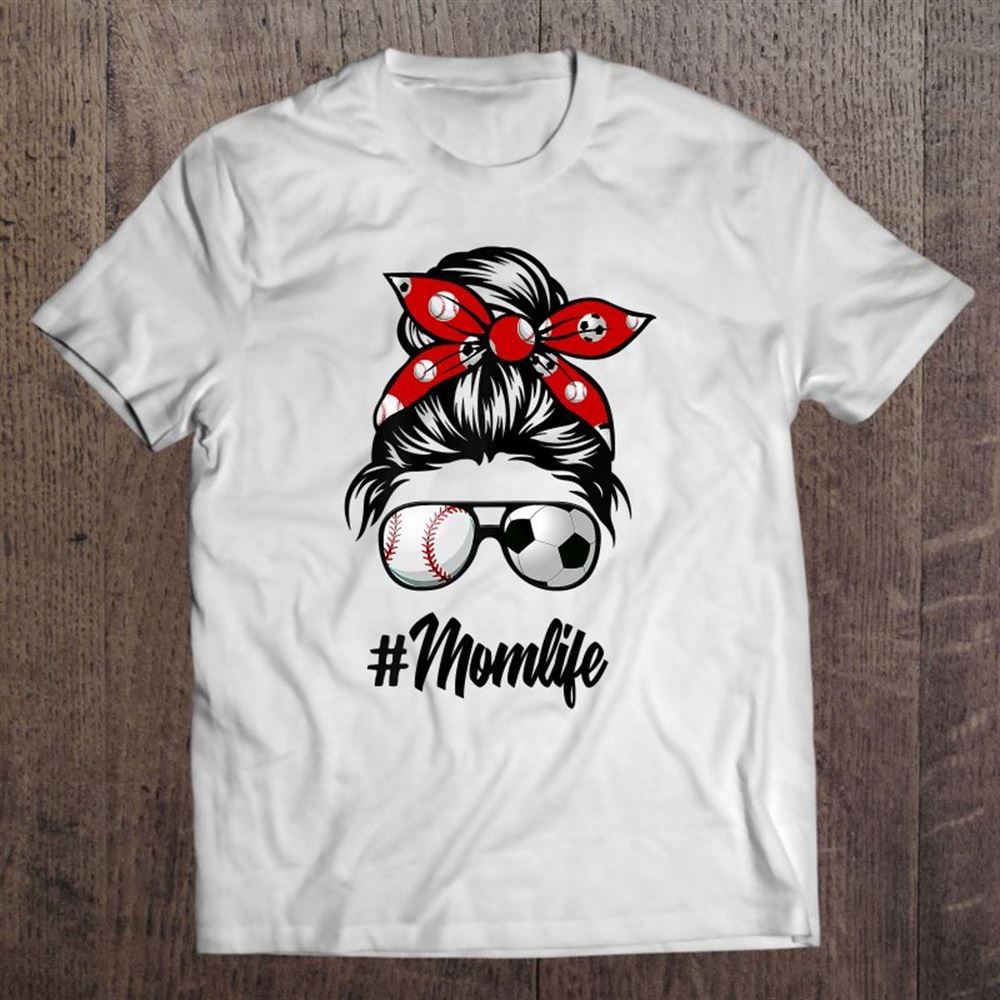 Classy Mom Life Soccer Messy Bun Baseball For Mother's Day T Shirt, Mother's Day Shirt, Gift For Mom, Shirt For Mom