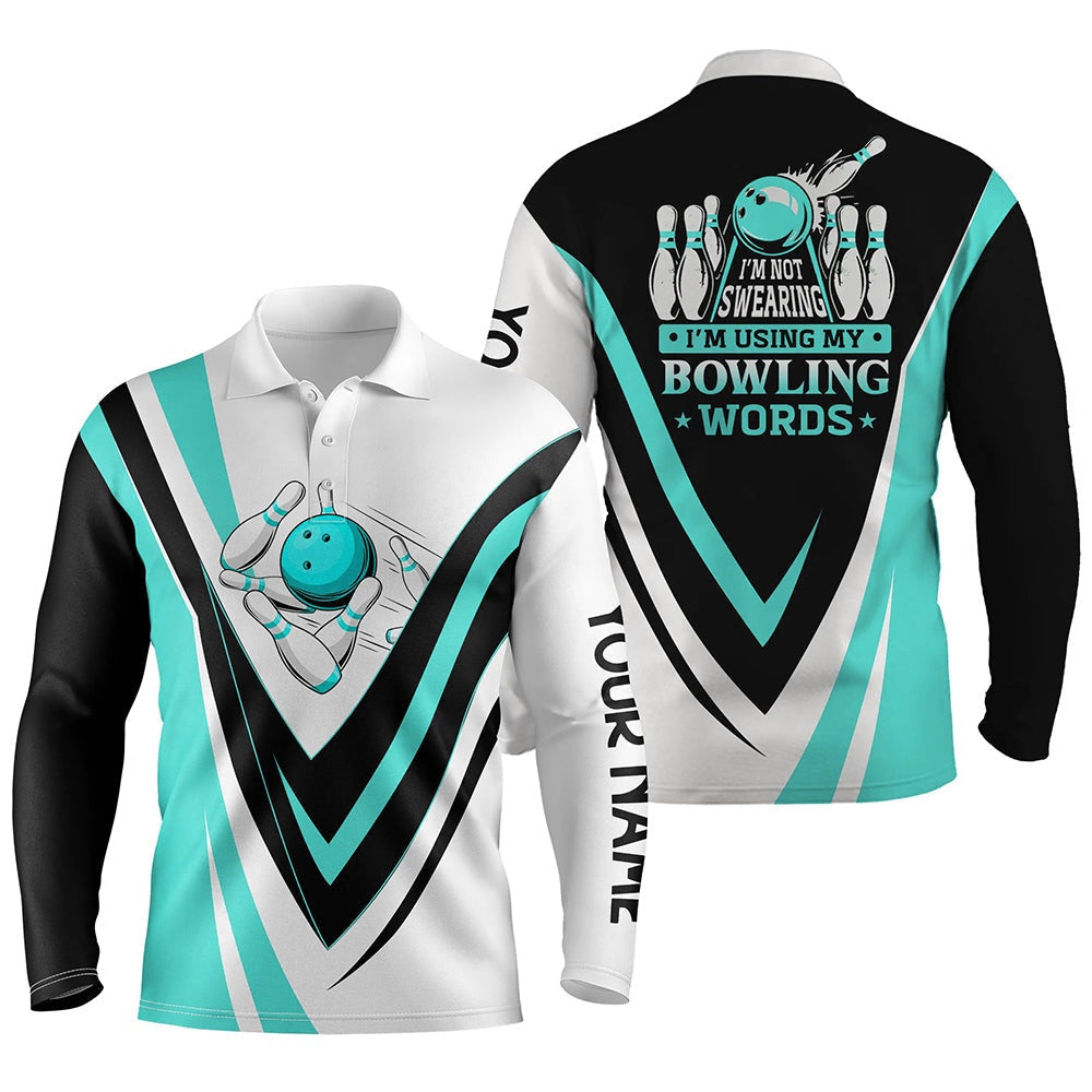 Custom Bowling Polo Shirts, Custom Bowling Polo Shirts For Men I'M Not Swearing, I'M Using My Bowling Words Cyan Blue Bowl Shirts