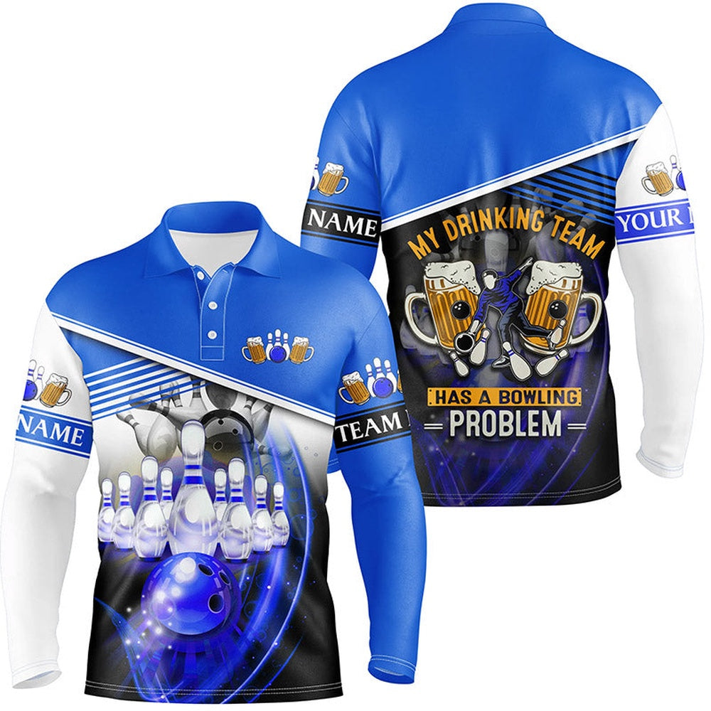 Custom Bowling Polo Shirts, Mens Polo Bowling Shirts Custom My Drinking Team Has A Bowling Problem Team League Jerseys Blue