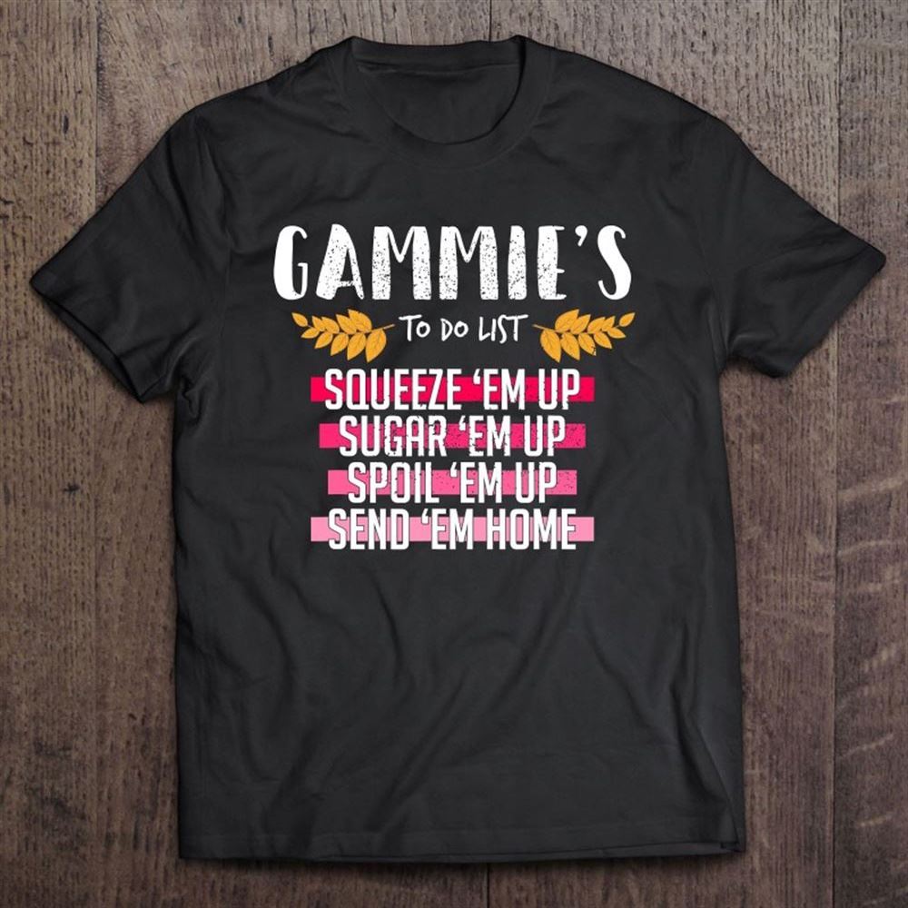 Cute Grandmothers Gammie To Do List Gift Gift T Shirt, Mother's Day Shirt, Shirt For Mom, Mom Shirt