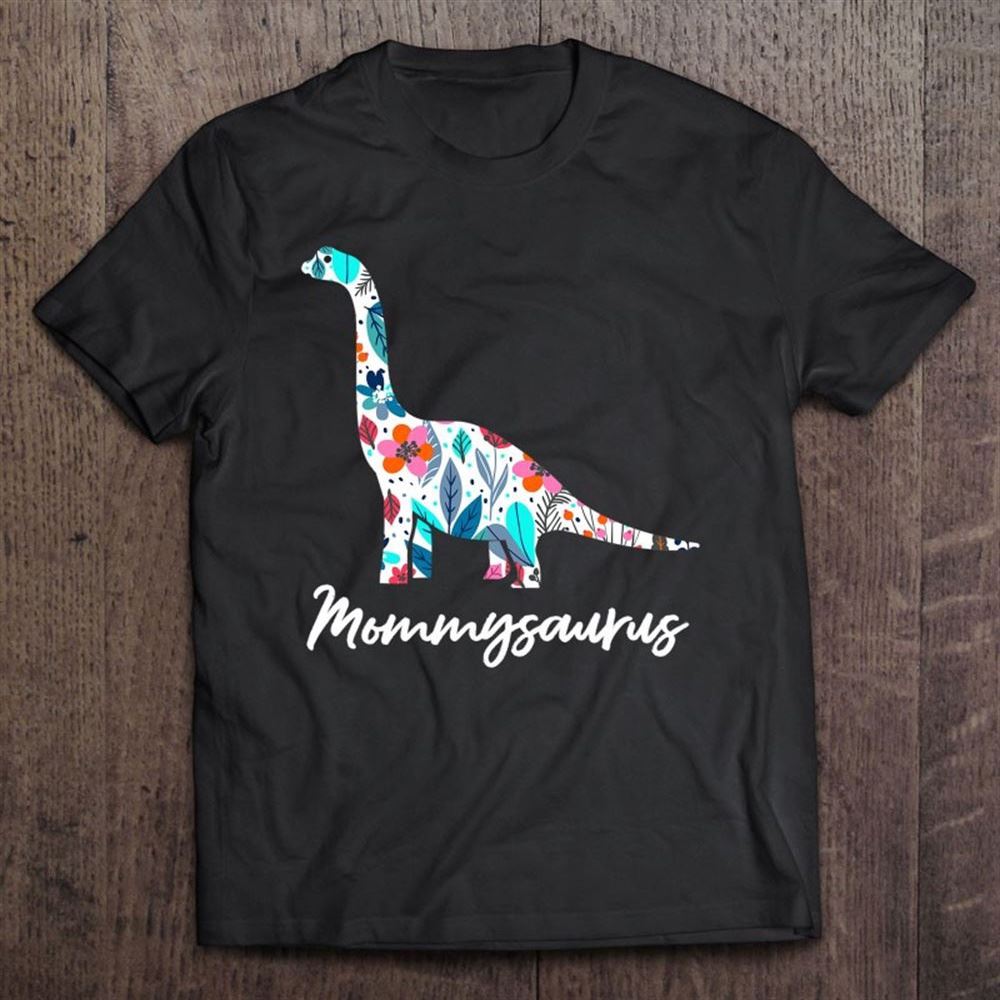 Cute Mommysaurus Dinosaur Mother's Day Gift T Shirt, Mother's Day Shirt, Shirt For Mom, Mom Shirt