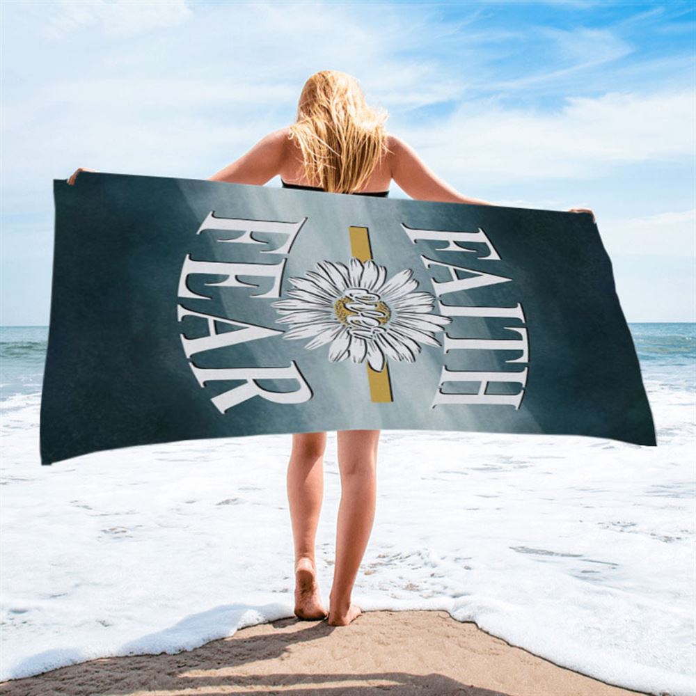 Daisy Flower Faith Over Fear Beach Towel - Christian Beach Towel - Religious Beach Towel