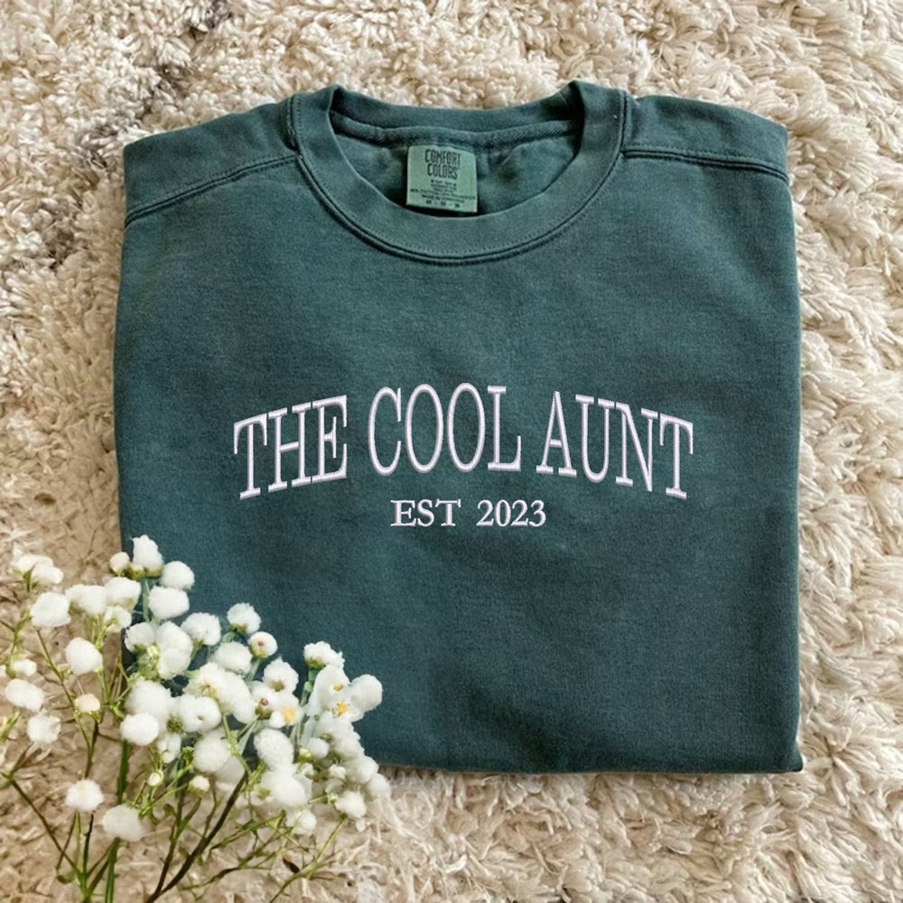 Eembroidered Custom Sweatshirts, The Cool Aunt 1 Sweatshirt With Custom Est Year, Gift For Aunt With Embroidered, Christmas Gift