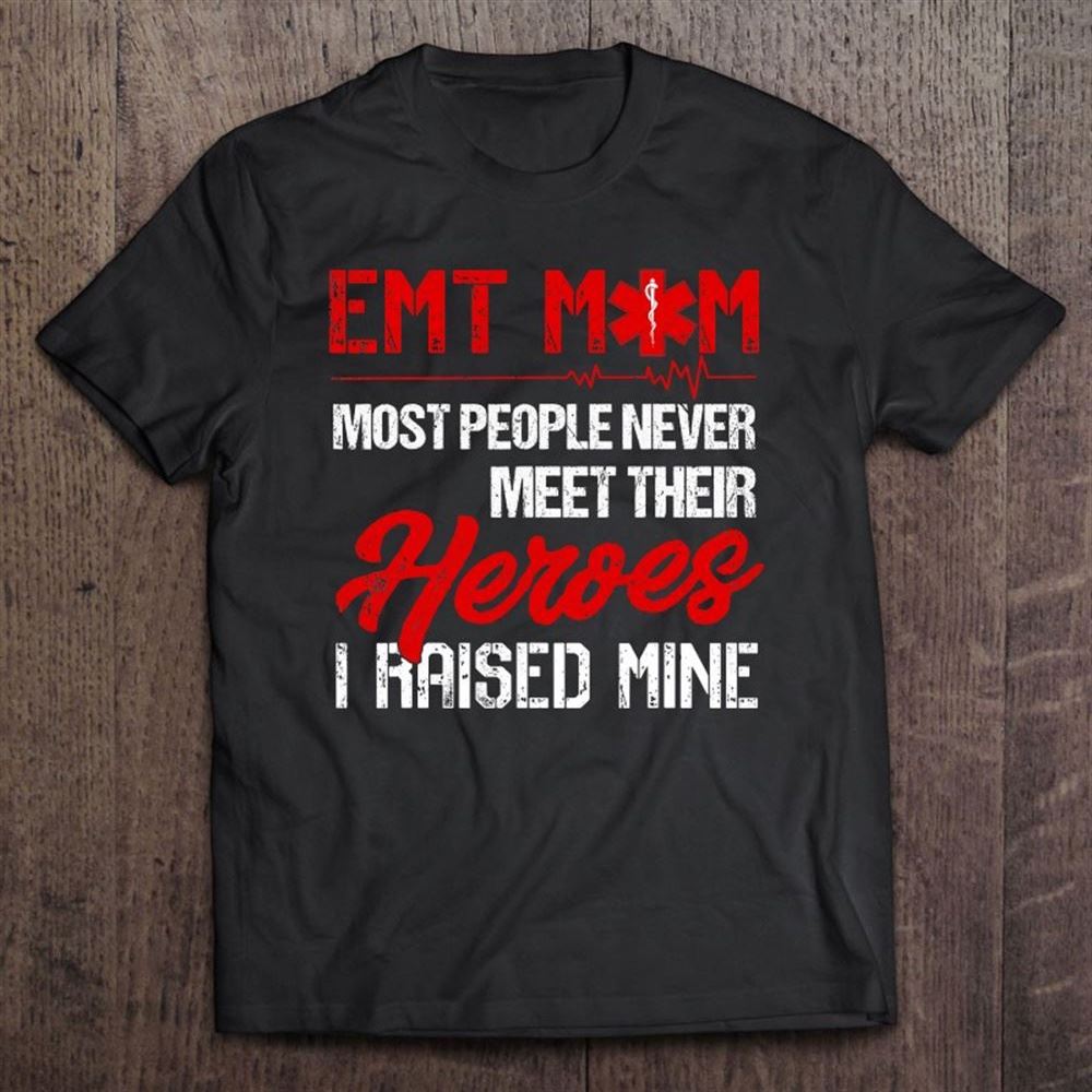 Emt Mom Tee Emergency Medical Ems Paramedics Emr Mother's Day T Shirt, Mother's Day Shirt, Shirt For Mom, Mom Shirt