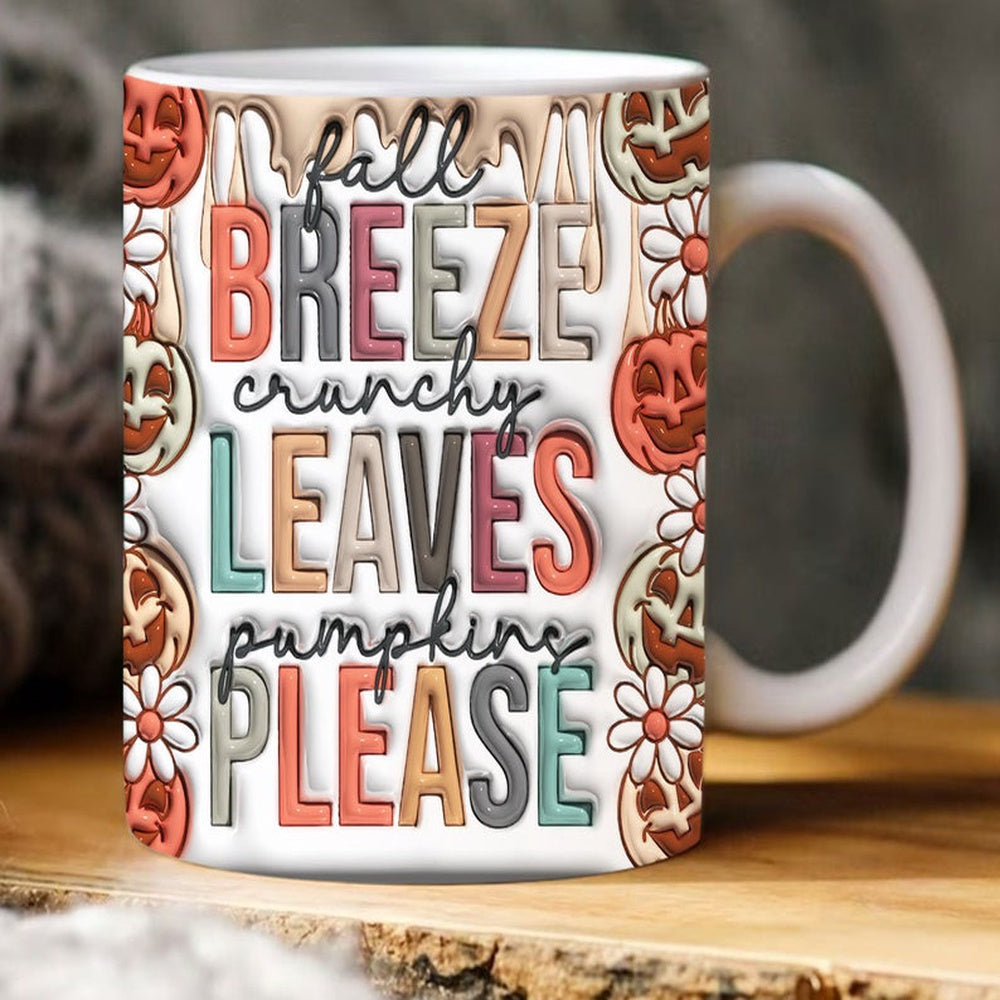 Fall Vibes 3D Mug, 3D Fall Breeze Crunchy Inflated Mug, Pumpkin 3D Inflated Mug, Gift For Thanksgiving