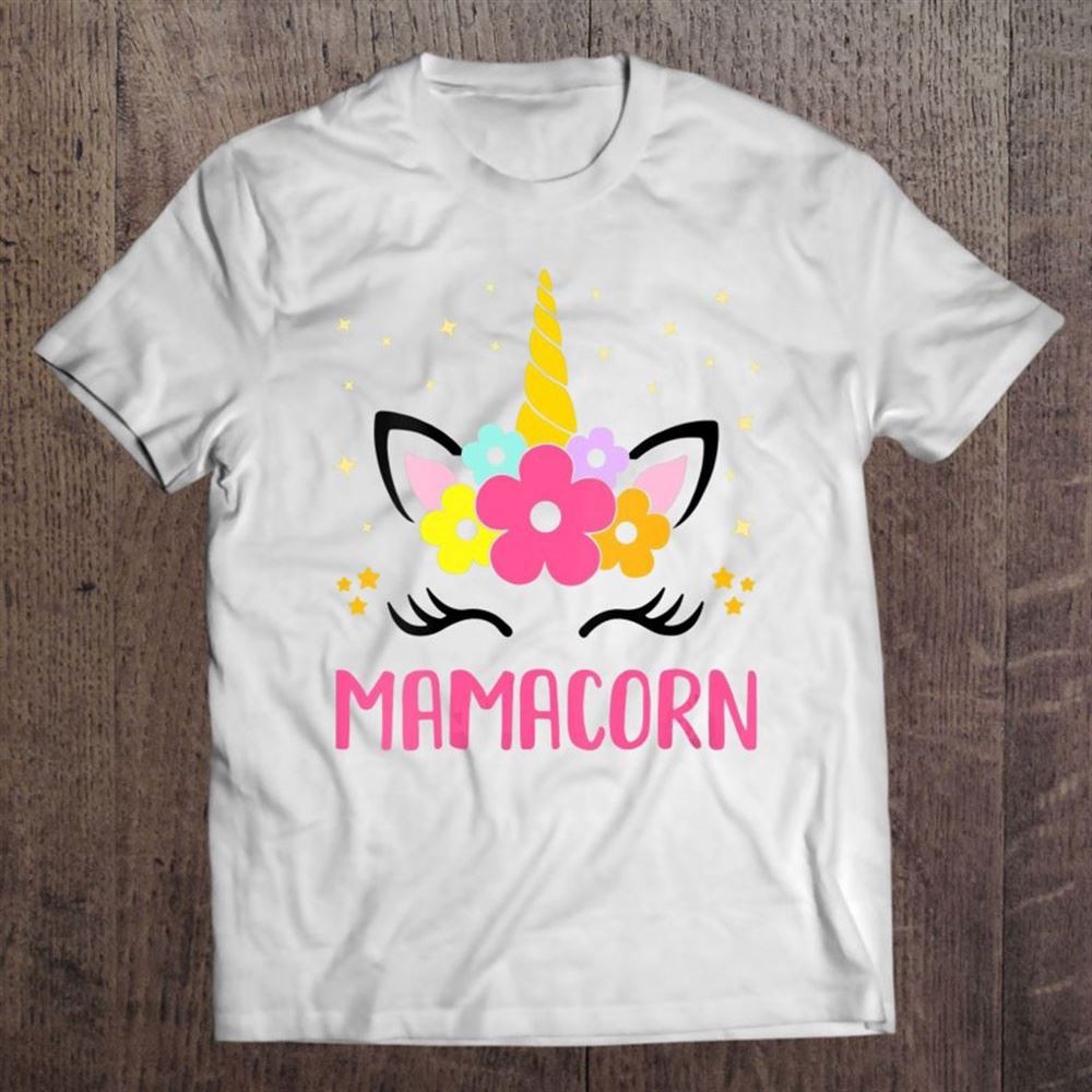 Funny Mamacorn Unicorn Costume Mom Mother's Day T Shirt, Mother's Day Shirt, Shirt For Mom, Mom Shirt