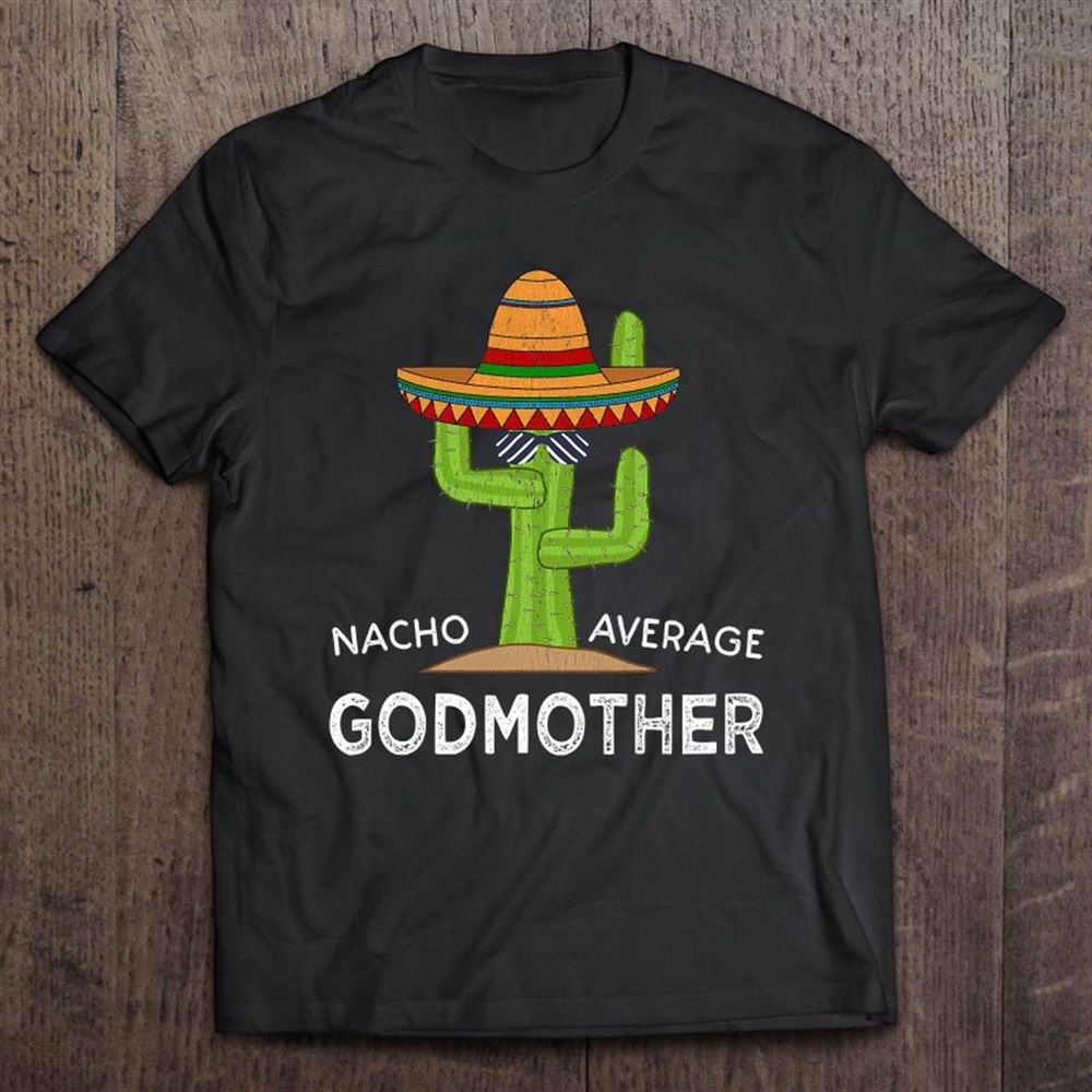 Godparent Gifts Funny Godmother T Shirt, Mother's Day Shirt, Shirt For Mom, Mom Shirt