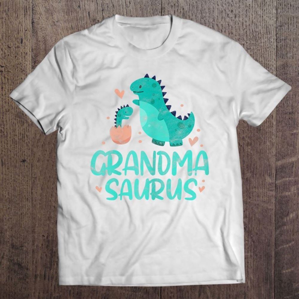 Grandmasaurus Grandma Saurus Dinosaur'funny Grandmother T Shirt, Mother's Day Shirt, Shirt For Mom, Mom Shirt