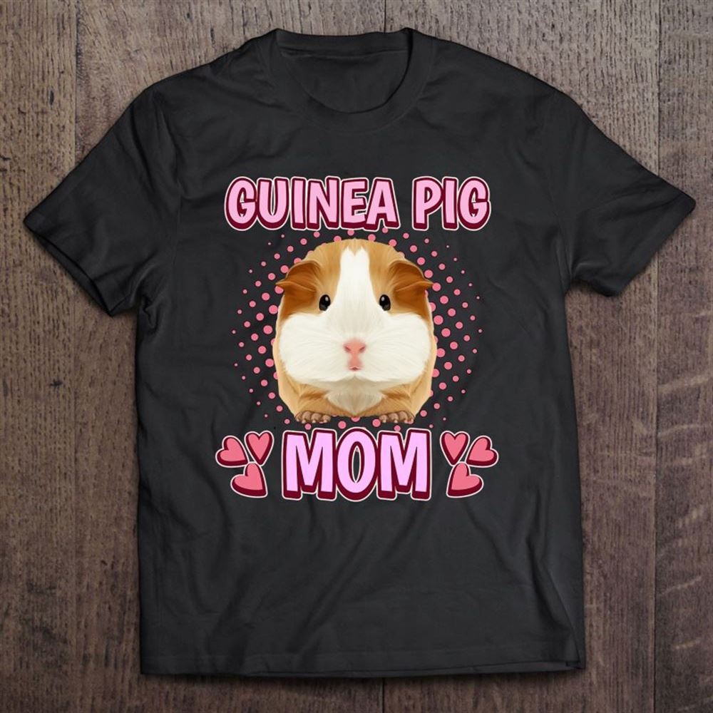 Guinea Pig Mom Mommy Mother's Day Guinea Pig T Shirt, Mother's Day Shirt, Shirt For Mom, Mom Shirt