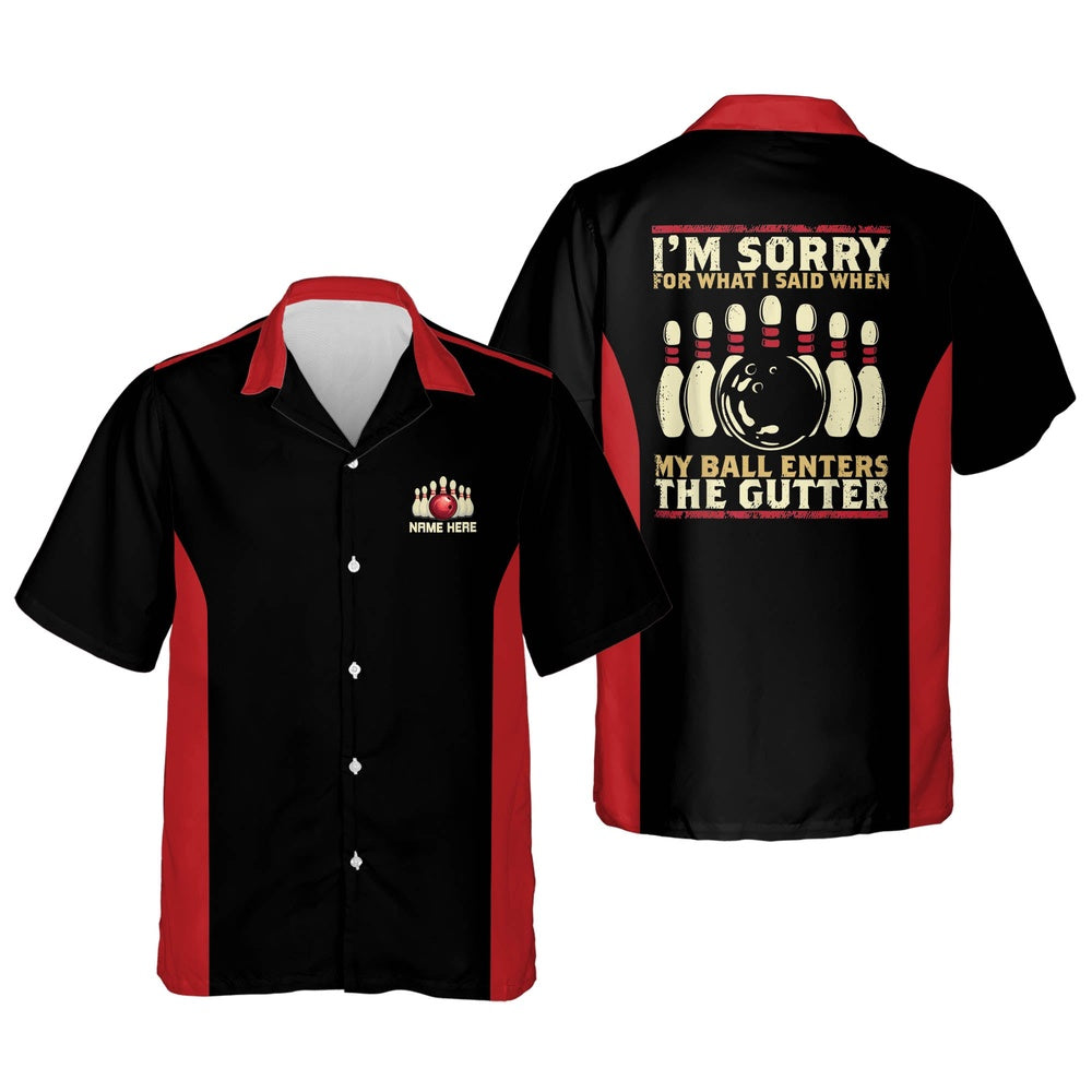 Hawaiian Bowling Shirt, My Ball Enter The Gutter Bowling Shirt, Custom Bowling Shirt, Button Up Bowling Shirts