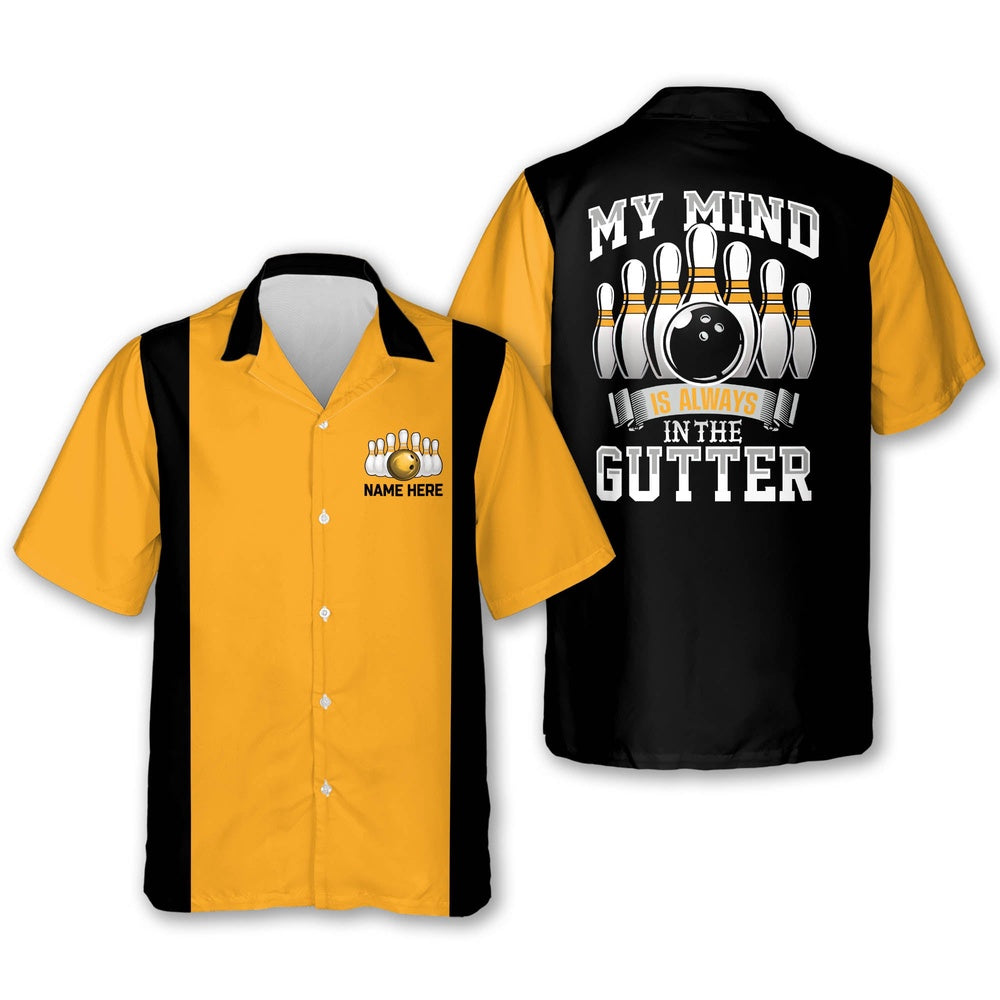 Hawaiian Bowling Shirt, My Mind is Always in The Gutter Shirts, Custom Bowling Shirt, Button Up Bowling Shirts