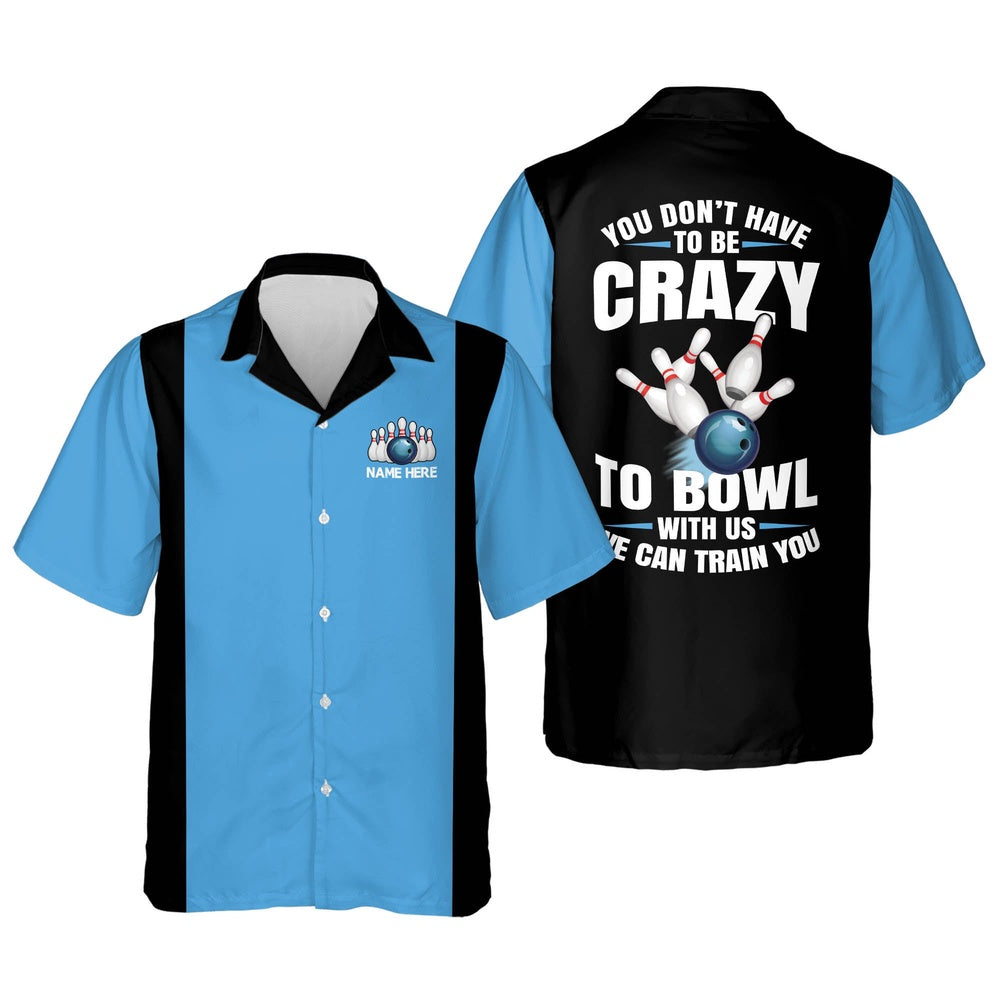 Hawaiian Bowling Shirt, We Can Train You Bowling Hawaiian Shirt, Custom Bowling Shirt, Button Up Bowling Shirts