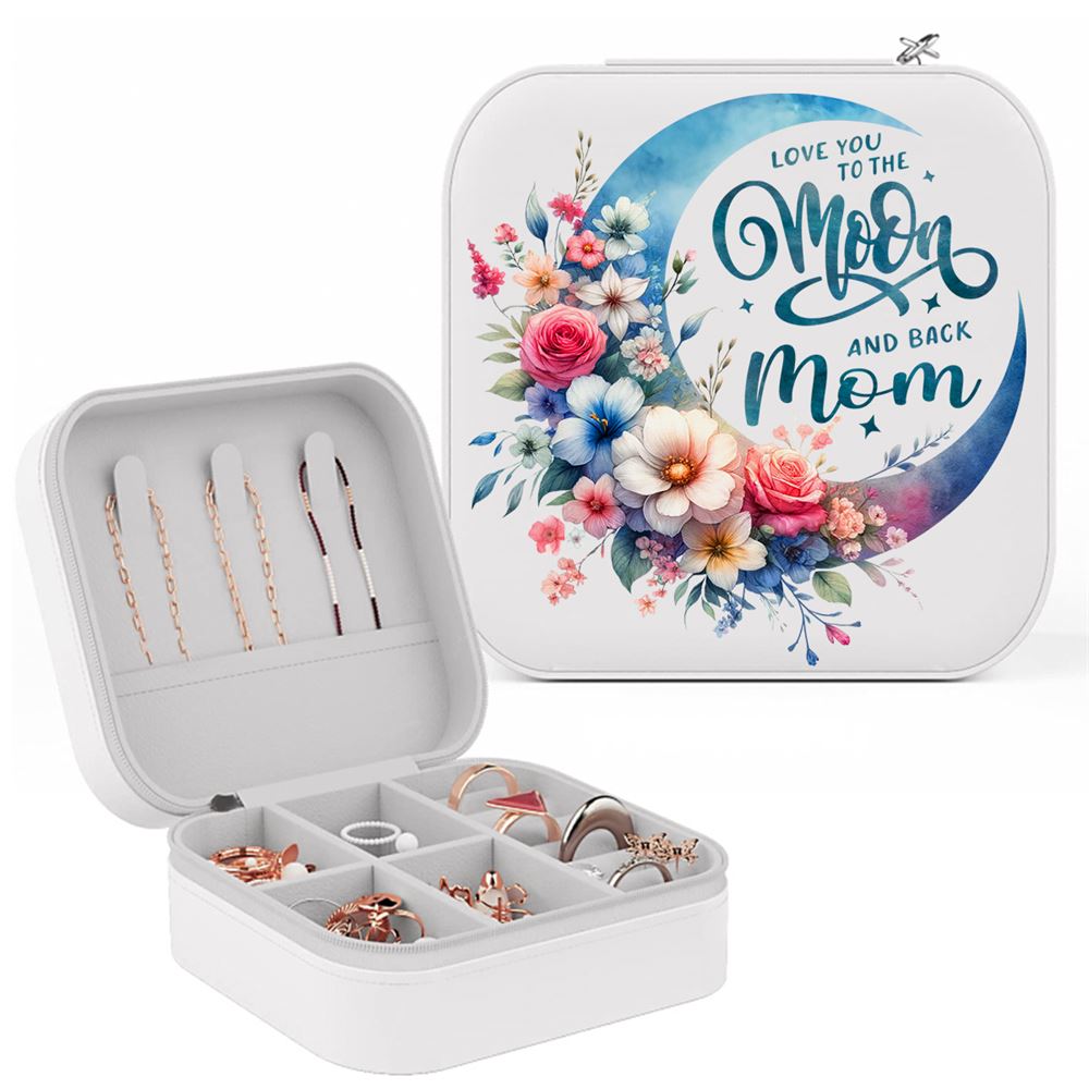 I Love You To The Moon And Back Mom Jewelry Box, Gift For Mother's Day, Mother's Day Jewelry Case, Gift For Her