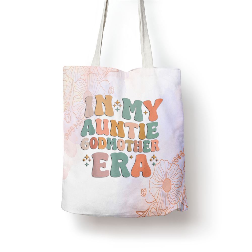 In My Auntie Godmother Era Announcement For Mothers Day Tote Bag, Women Tote Bag, Canvas Tote Bag, Printed Tote Bag