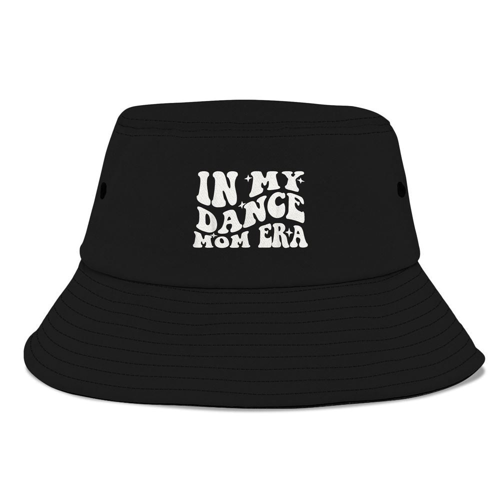 In My Dance Mom Era Groovy Dance Lover Dancer Mama Womens Bucket Hat, Mother's Day Bucker Hat, Mother's Day Gift, Women's Sun Hats