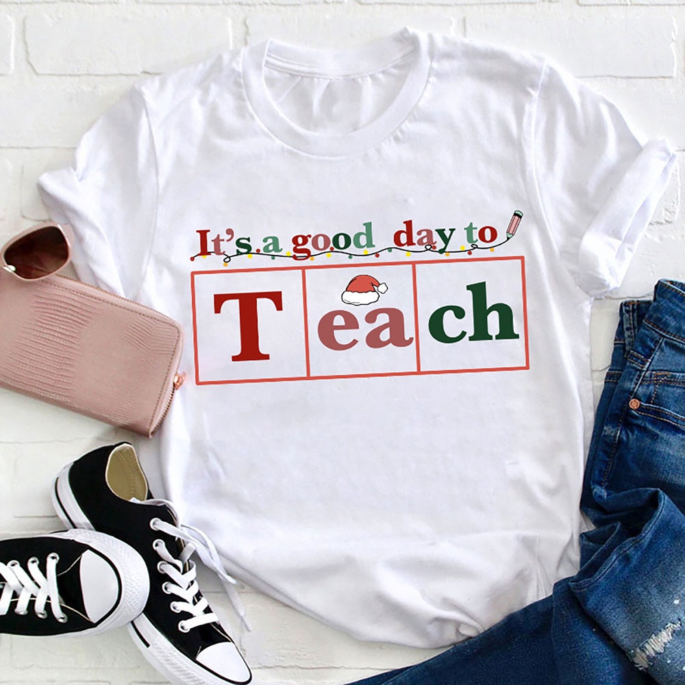 It's A Good Day To Teach T Shirt, Merry T Shirt, Unisex Christmas Shirts