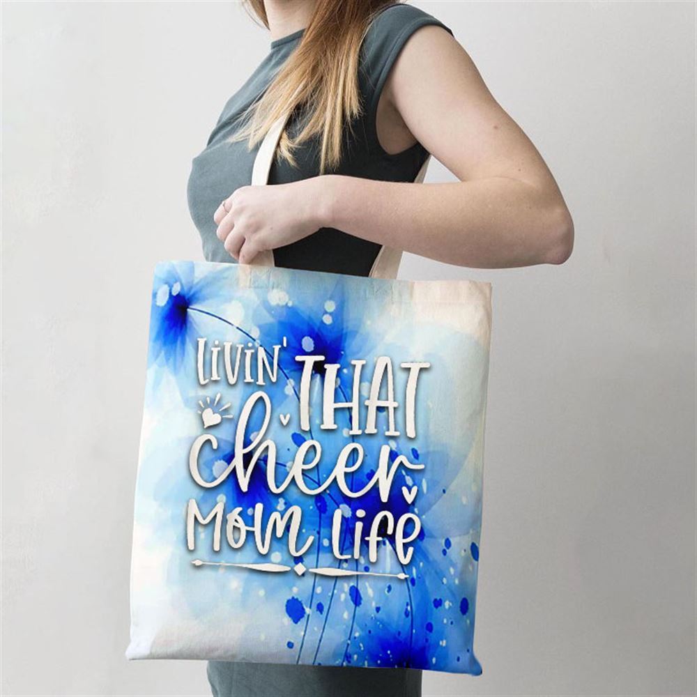 Livin That Cheer Mom Life Birthday Mom Mothers Day Family Tote Bag, Women Tote Bag, Canvas Tote Bag, Printed Tote Bag