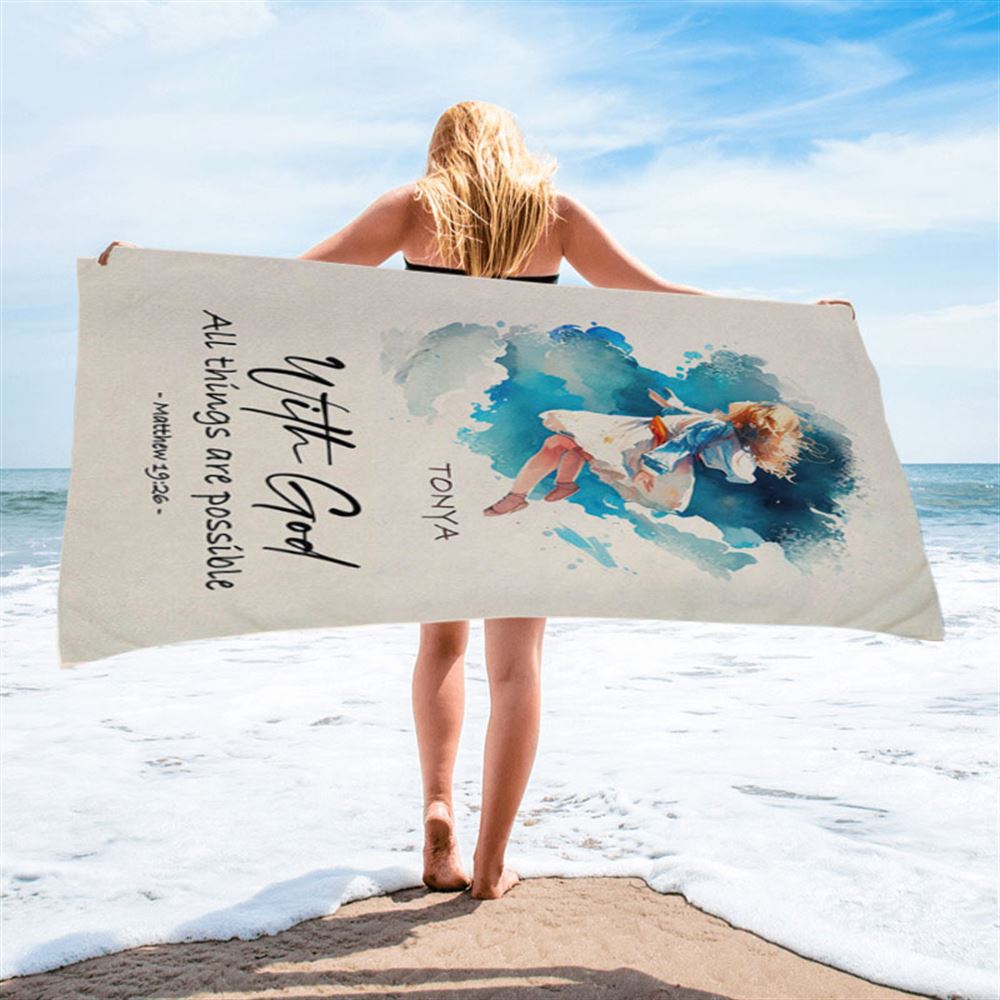 Matthew 196 With God All Things Are Possible Personalized Beach Towel - Religious Beach Towel - Bible Beach Towel