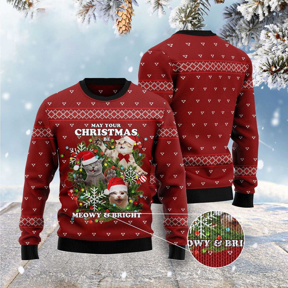 May Your Christmas Be Meowy & Bright Ugly Christmas Sweater, Funny Xmas Sweater, Sweater Xmas