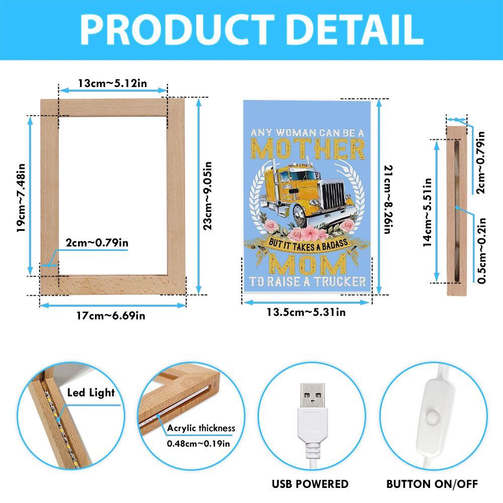 Mom To Raise A Trucker Gift For You Frame Lamp, Mother's Day Night Light, Best Mom Ever, Gift For Mom