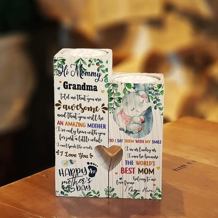 Mother's Day Candle Holders, To My Mommy, Grandma Told Me That You Are Awesome, Wooden Candlestick