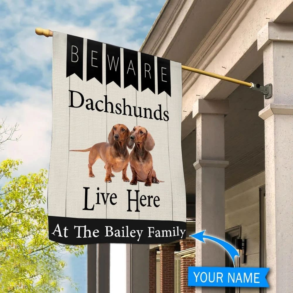 Personalized Dog Flags, Beware Dachshunds Live Here Flag, Garden Flags Dogs, Dog House Flags