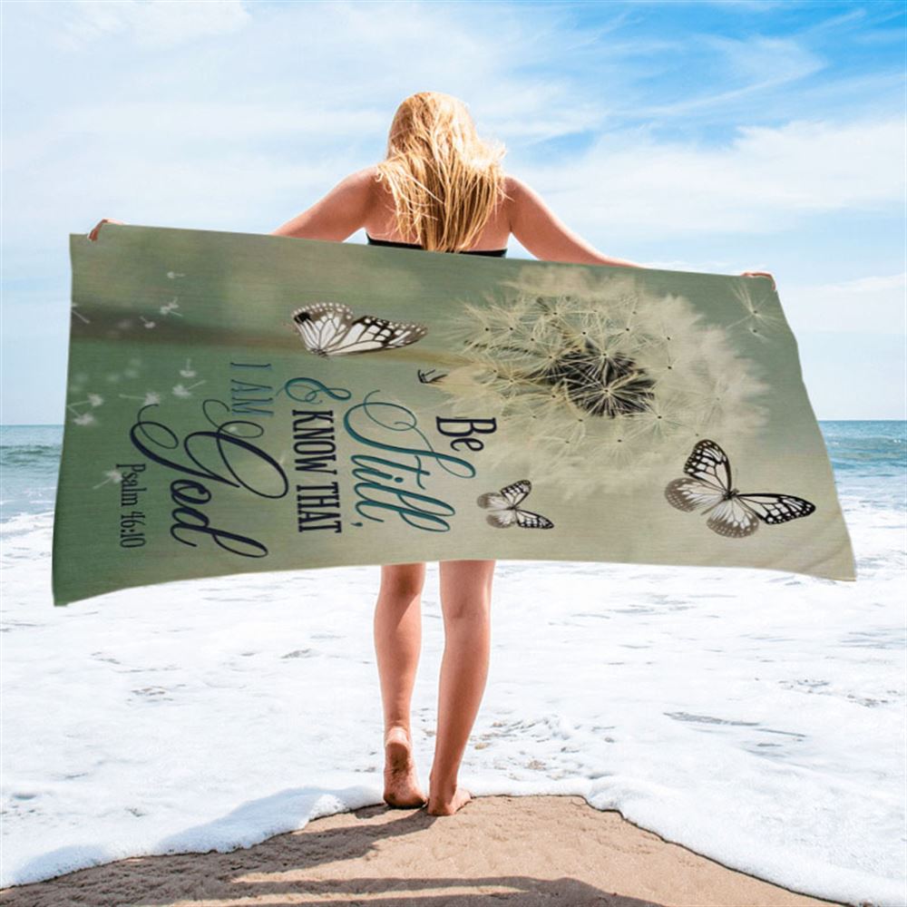 Psalm 4610 Dandelion Butterfly Beach Towel - Bible Verse Beach Towel - Scripture Beach Towel