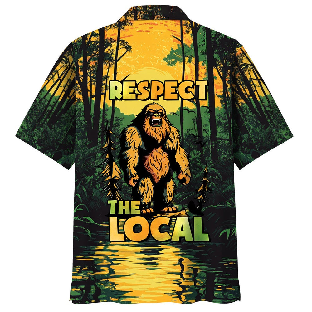 Respect The Local Bigfoot Hawaiian Shirt, Funny Hawaiian Shirt, Cool Hawaiian Shirts, Best Hawaiian Shirts