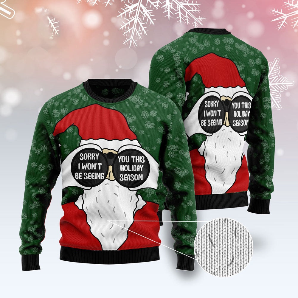 Santa I Won'T Be Seeing You Ugly Christmas Sweater, Funny Xmas Sweater, Sweater Xmas