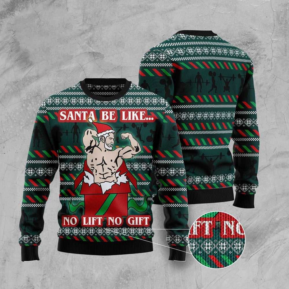 Santa No Lift No Gift Ugly Christmas Sweater, Funny Xmas Sweater, Sweater Xmas