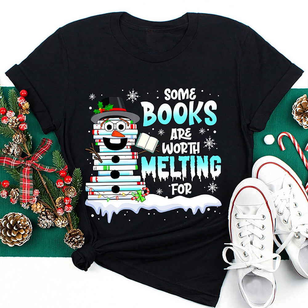 Some Books Are Worth Melting For T Shirt, Merry T Shirt, Unisex Christmas Shirts