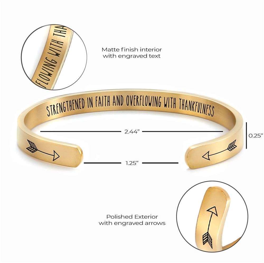 Strengthened In Faith And Overflowing with Thankfulness Personalized Cuff Bracelet, Christian Bracelet For Women, Christian Jewelry