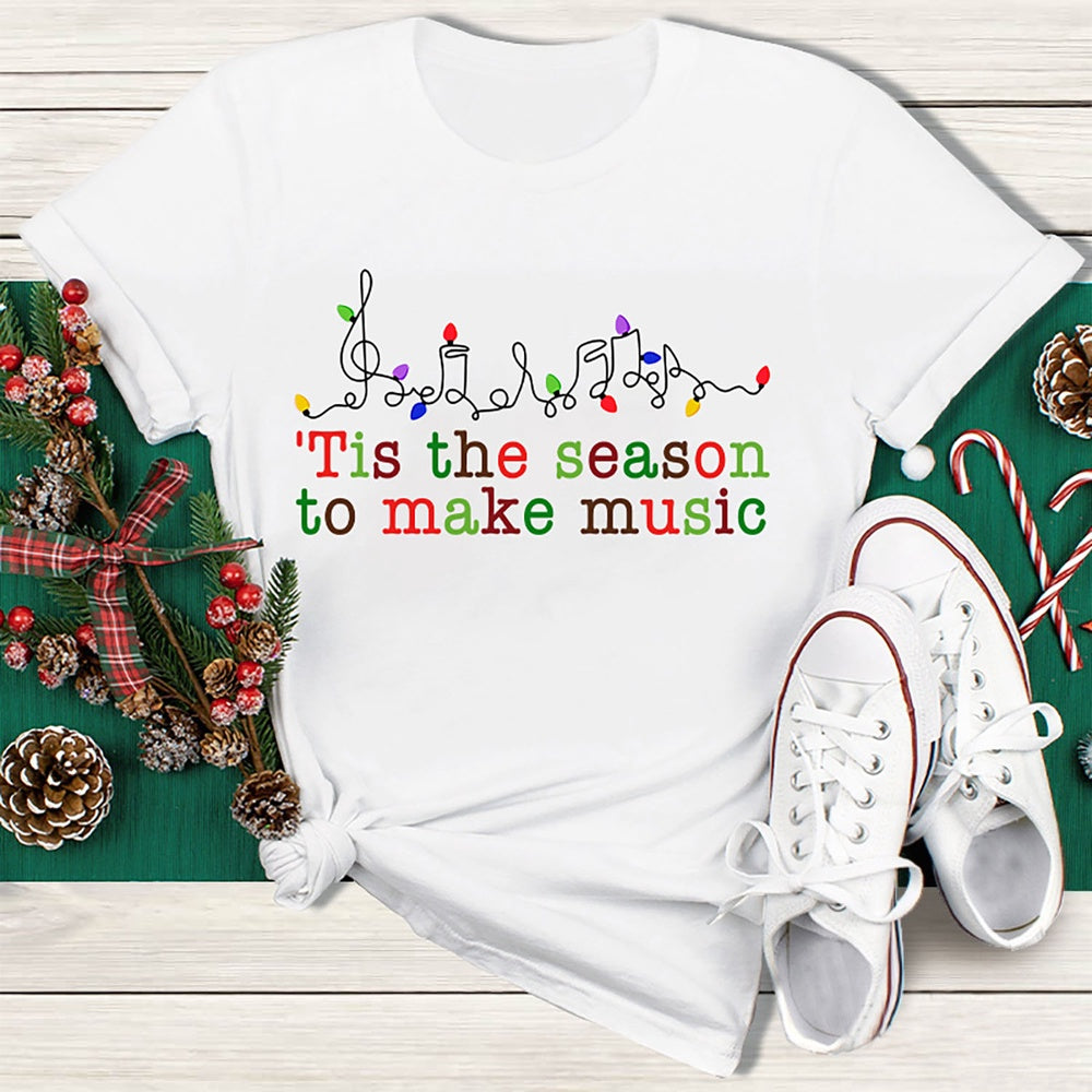 Tis The Season To Make Music T Shirt, Merry T Shirt, Unisex Christmas Shirts