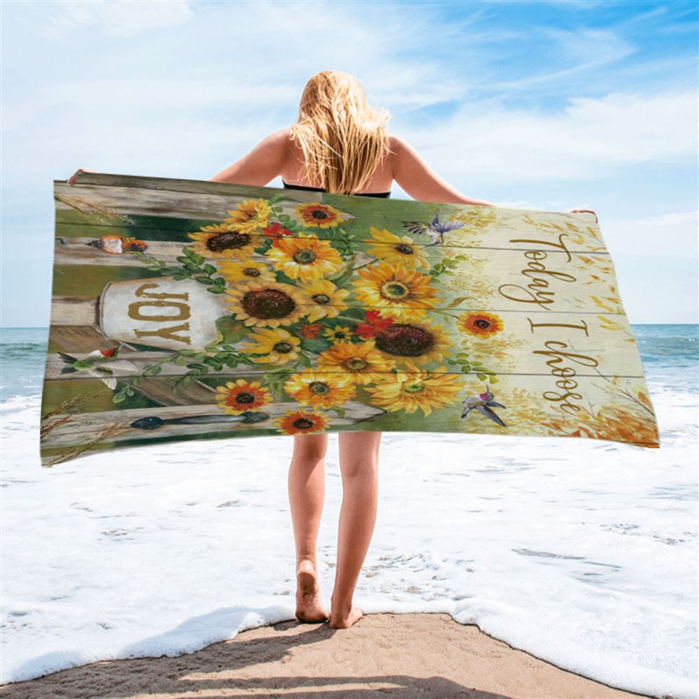 Today I Choose Joy Hummingbird Sunflower Beach Towel - Bible Verse Beach Towel - Scripture Beach Towel